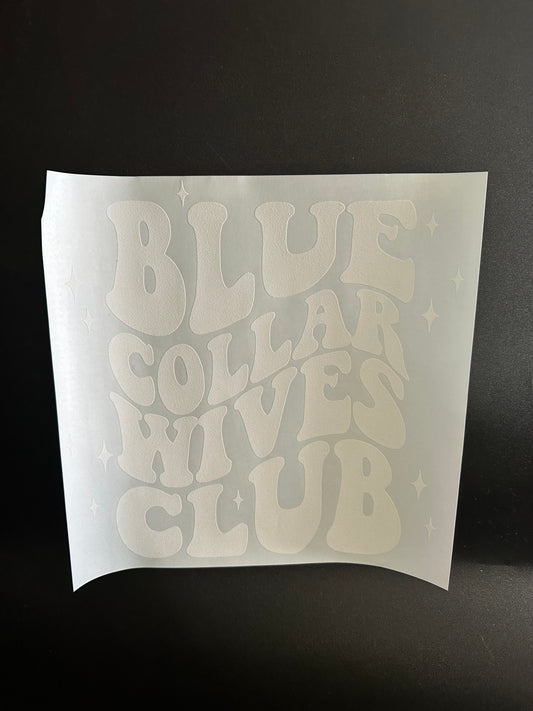 Blue Collar Wives Club White