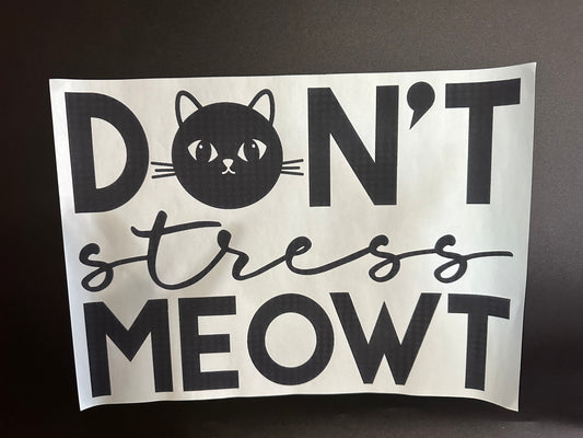 Don't Stress Meowt Black