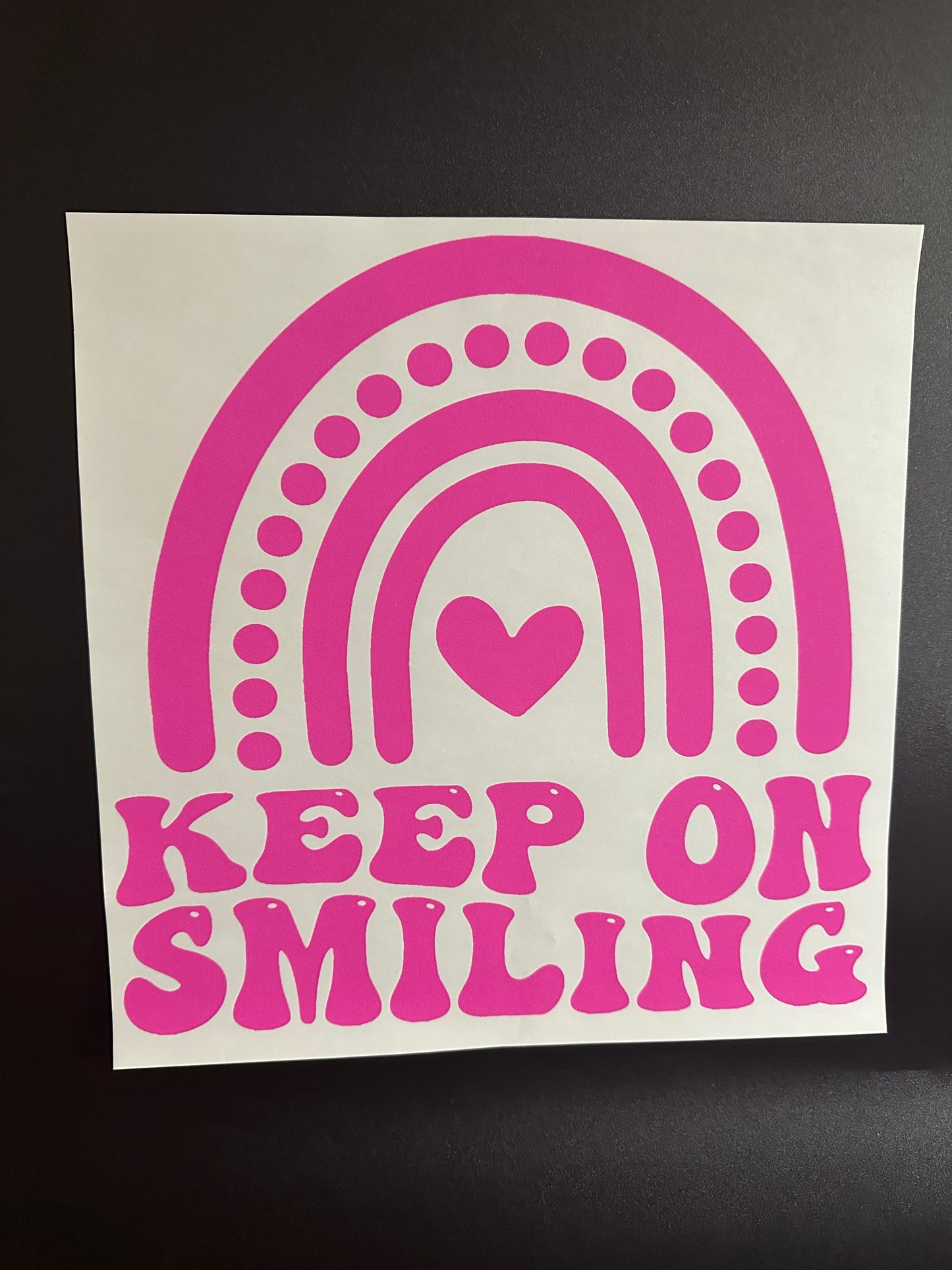 Keep On Smiling Pink