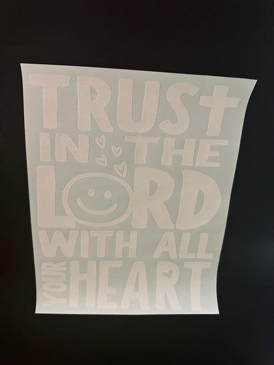 Trust In The Lord With All Your Heart White