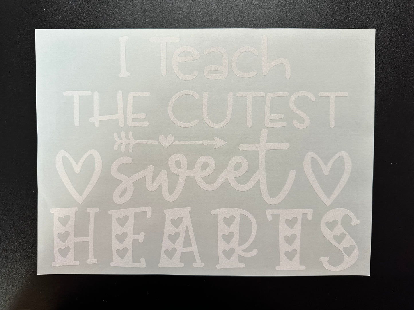 Teach The Cutest Sweet Hearts white