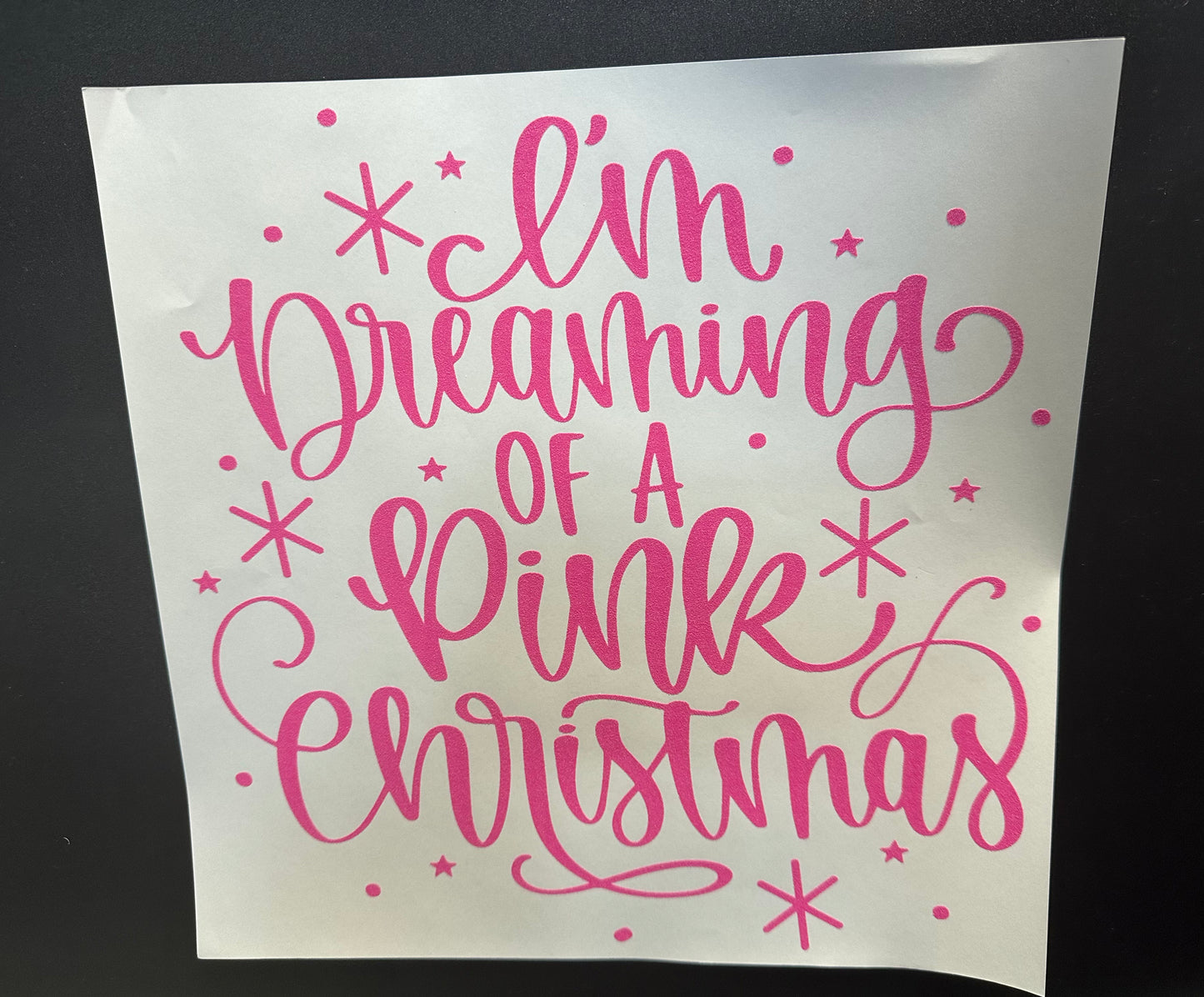 I'm Dreaming Of A Pink Christmas Pink