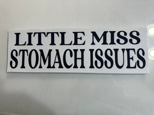Little Miss Stomach Issues Black