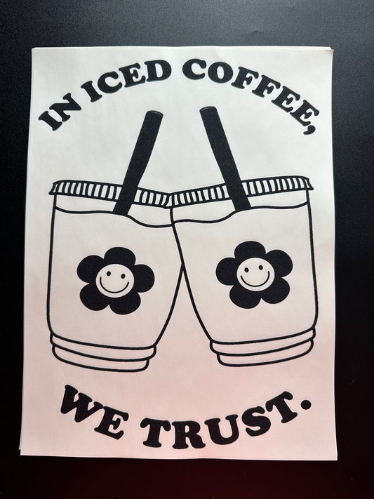 In Iced Coffee, We Trust Black