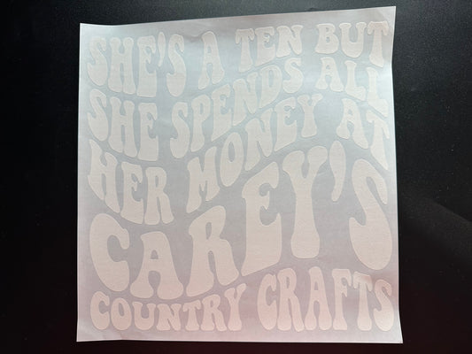 She's A Ten But... Carey's Country Crafts White