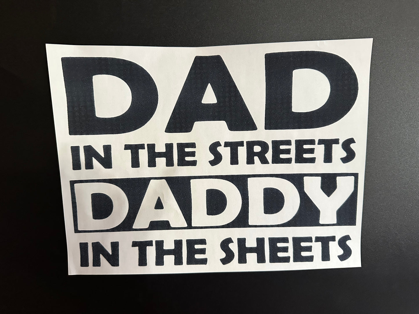 Dad In The Streets Daddy in The Sheets Black