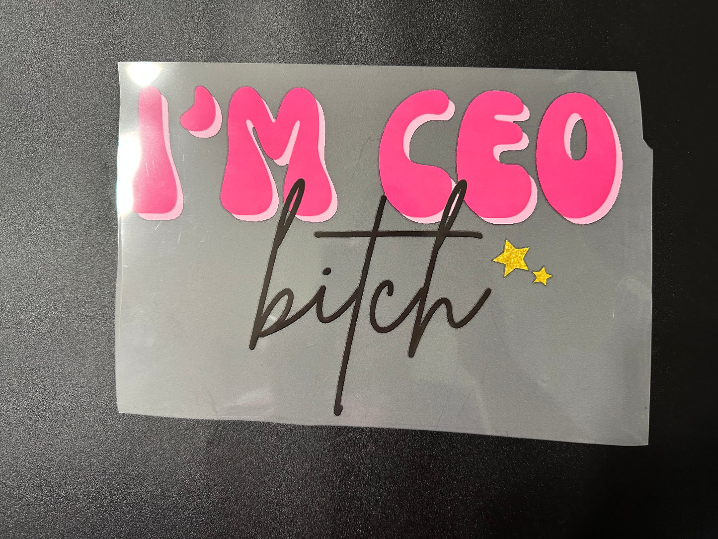 I'm CEO Bitch Full Color