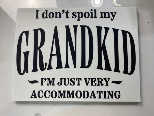 I Don't Spoil My Grandkid Black
