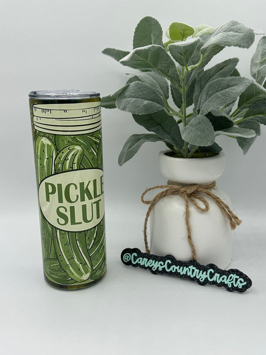 Pickle Slut Tumbler